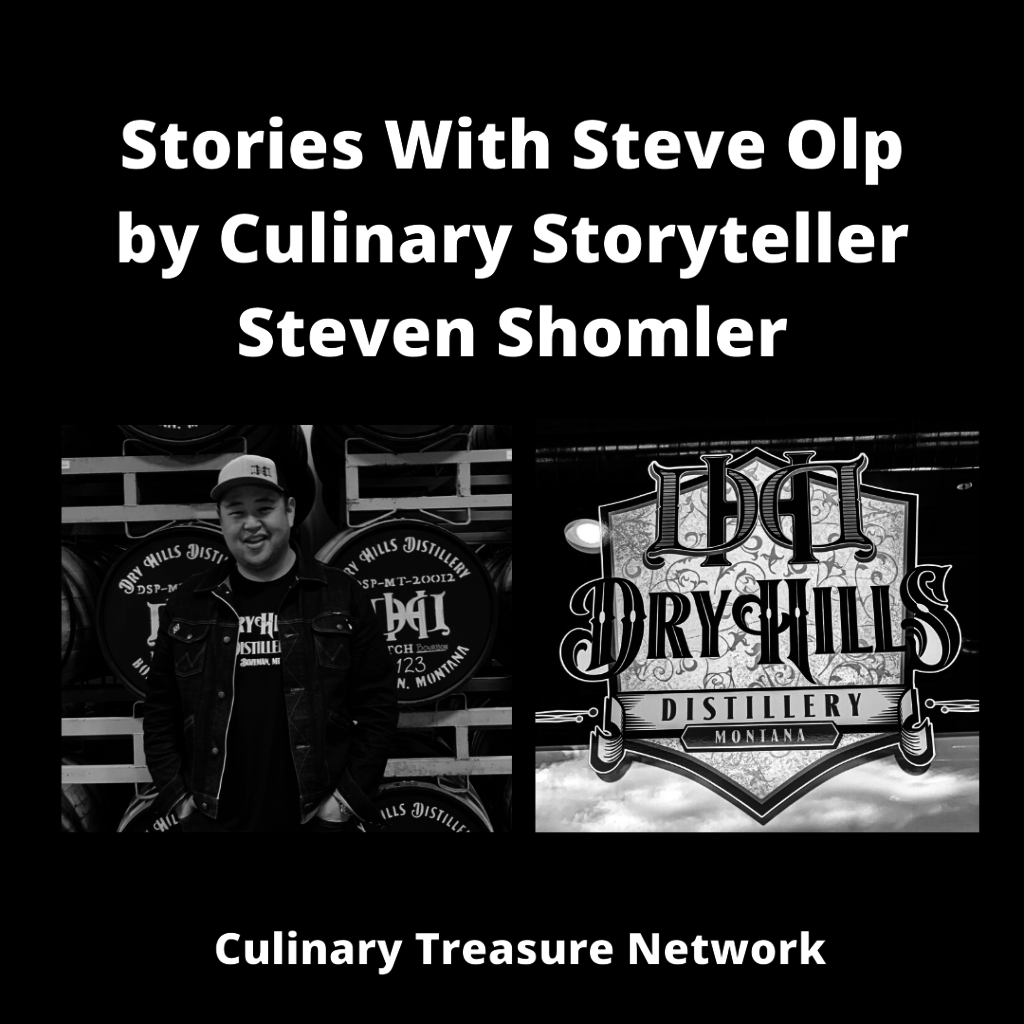 Stories With Steve Olp – Dry Hills Distillery by Culinary Storyteller Steven Shomler