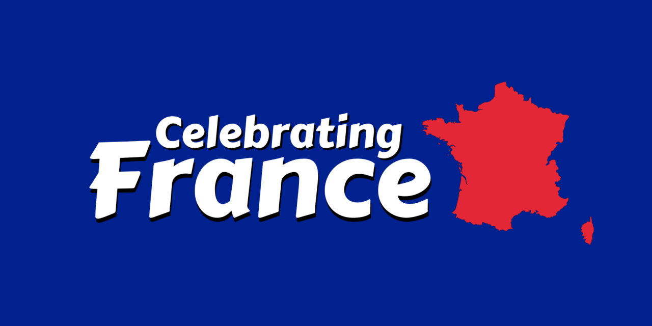 Celebrating France!